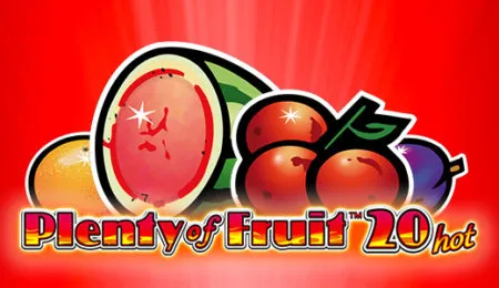 Plenty of Fruit 20 Hot